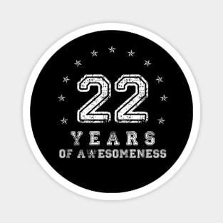 Vintage 22 years of awesomeness Magnet